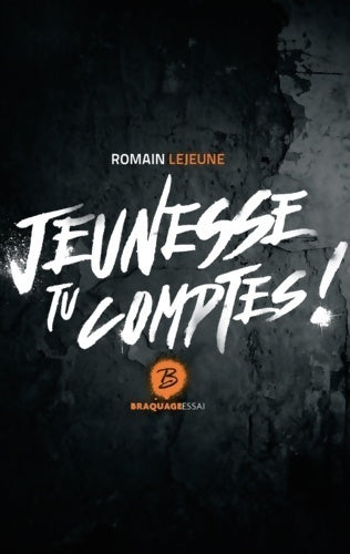 Livrenpoche : Jeunesse tu comptes ! - Romain Lejeune - Livre