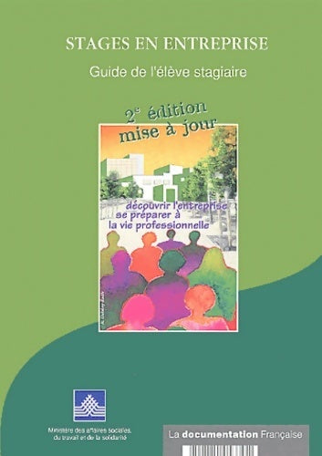 Livrenpoche : Stages en entreprise : Guide de l'élève stagiaire - Collectif - Livre