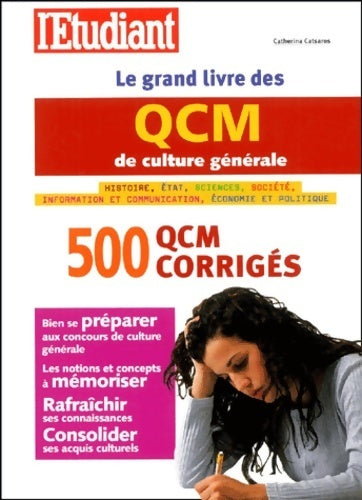 Livrenpoche : Le grand livre des QCM de culture générale : 500 QCM corrigés - Catherina Catsaros - Livre
