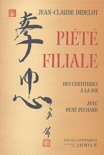 Livrenpoche : Piété filiale - Jean-Claude Didelot - Livre