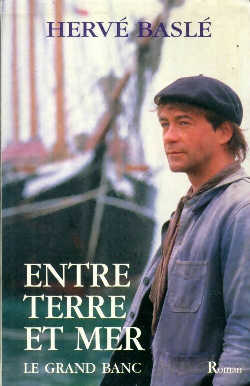 Livrenpoche : Entre terre et mer - Hervé Baslé - Livre