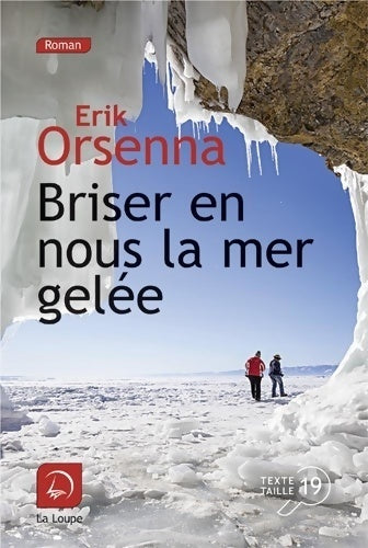 Livrenpoche : Briser en nous la mer gelée : Tome II - Erik Orsenna - Livre