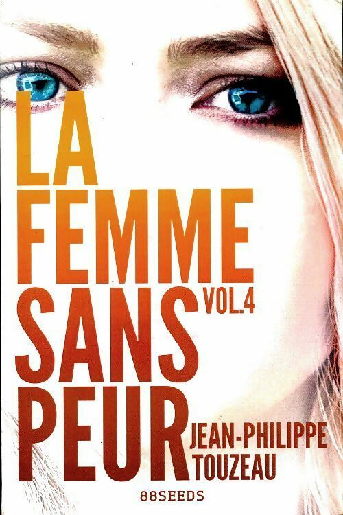 Livrenpoche : La femme sans peur Tome IV - Jean-Philippe Touzeau - Livre