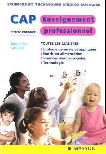 Livrenpoche : CAP petite enfance : Enseignement professionnel - toutes les matières - Jacqueline Gassier - Livre