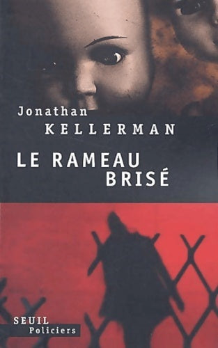 Livrenpoche : Le rameau brisé - Jonathan Kellerman - Livre