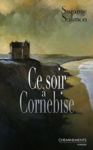 Livrenpoche : Ce soir à Cornebise - Suzanne Salmon - Livre