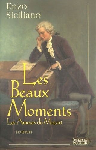 Livrenpoche : Les beaux moments : Les amours de Mozart - Enzo Siciliano - Livre