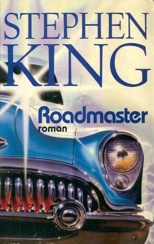 Livrenpoche : Roadmaster - Stephen King - Livre