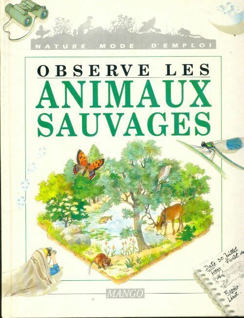 Livrenpoche : Observe les animaux sauvages - François Jeannequin - Livre