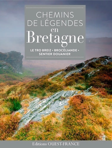 Livrenpoche : Chemins de légendes en Bretagne - Alain Guigny - Livre