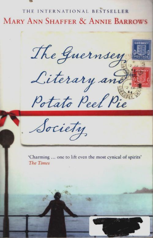 Livrenpoche : The Guernsey literary and potato peel pie society - Mary Ann Shaffer, Annie Barrows, Annie Mary Ann; Barrows - Livre