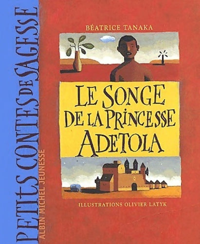 Livrenpoche : Le songe de la princesse Adetola - Béatrice Tanaka - Livre