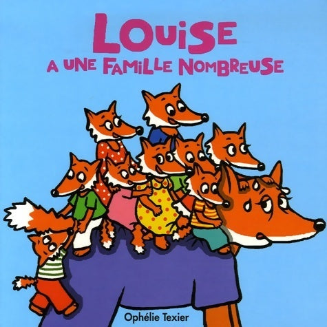Livrenpoche : Petites familles Louise a une famille - Texier Ophelie - Livre