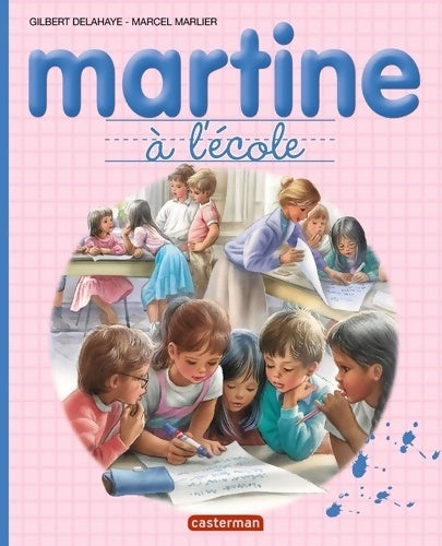 Livrenpoche : Martine à l'école - Gilbert Delahaye - Livre