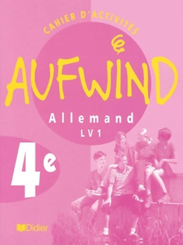 Livrenpoche : Aufwind quatrième langue vivante 1 : Cahier d'exercices - N. Biscons - Livre