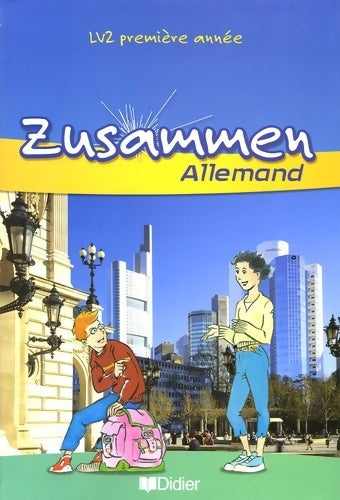 Livrenpoche : Zusammen LV2 1re année - livre élève : Zusammen 4e LV2 livre élève - Martine Dalmas - Livre