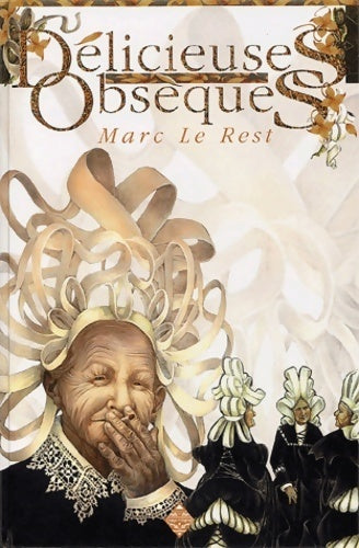 Livrenpoche : Délicieuses obsèques - Marc Le Rest - Livre