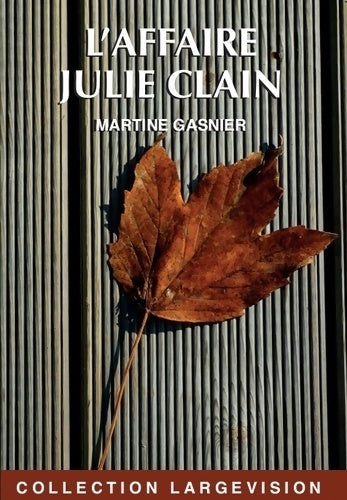 Livrenpoche : L'affaire Julie clain - Martine Gasnier - Livre