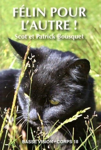 Livrenpoche : Félin pour l'autre ! - Scot Bousquet - Livre