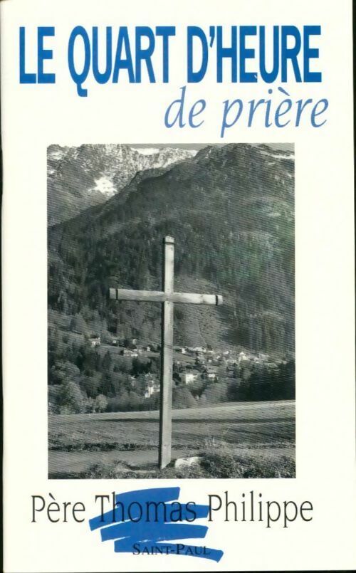 Livrenpoche : Le quart d'heure de prière - Thomas Philippe - Livre