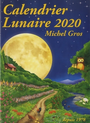 Livrenpoche : Calendrier lunaire - Michel Gros - Livre
