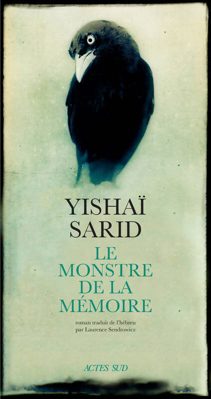 Le monstre de la mémoire - Yishaï Sarid - Livre