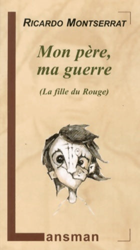 Livrenpoche : Mon père ma guerre - Ricardo Montserrat - Livre