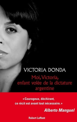 Moi victoria enfant volée de la dictature Argentine - Victoria Donda - Livre