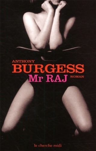 Livrenpoche : Mr raj - Anthony Burgess - Livre
