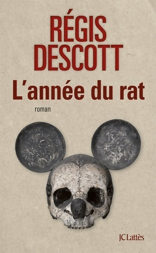 Livrenpoche : L'année du rat - Régis Descott - Livre