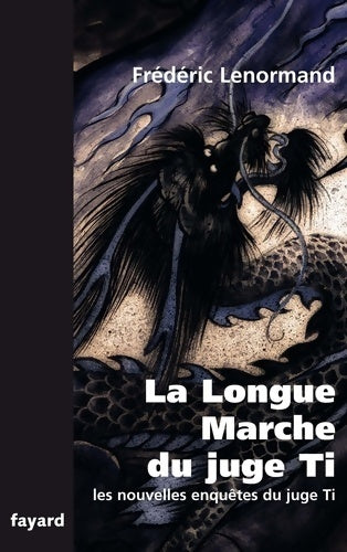 Livrenpoche : La longue marche du juge ti - Frédéric Lenormand - Livre