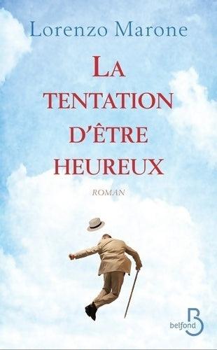 Livrenpoche : La tentation d'être heureux - Lorenzo Marone - Livre