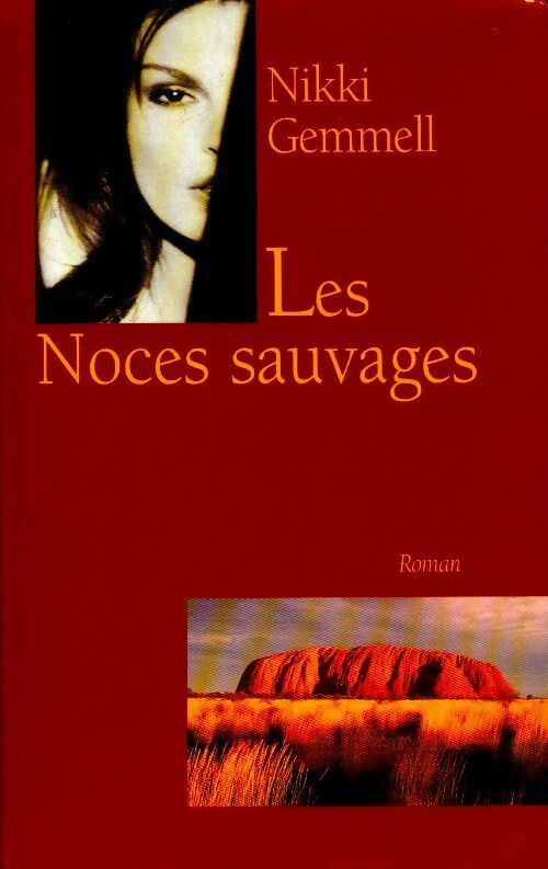 Livrenpoche : Les noces sauvages - Nikki Gemmell - Livre