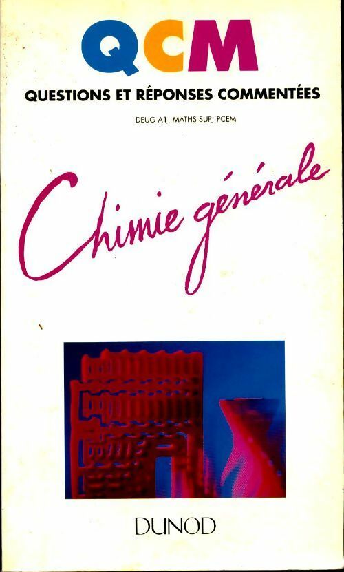 Livrenpoche : QCM questions et réponses commentées. Chimie générale. DEUG a1 maths sup - Slosse Dauchot - Livre