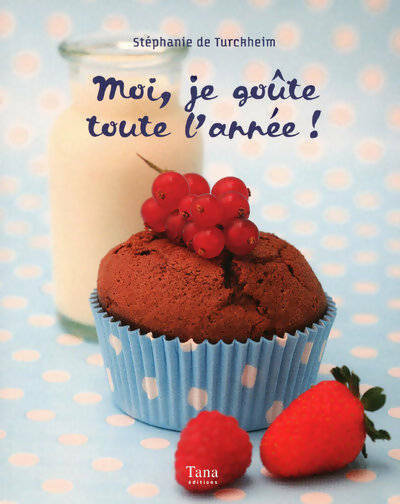 Livrenpoche : Moi je goute toute l année ! - Stéphanie De Turckheim - Livre