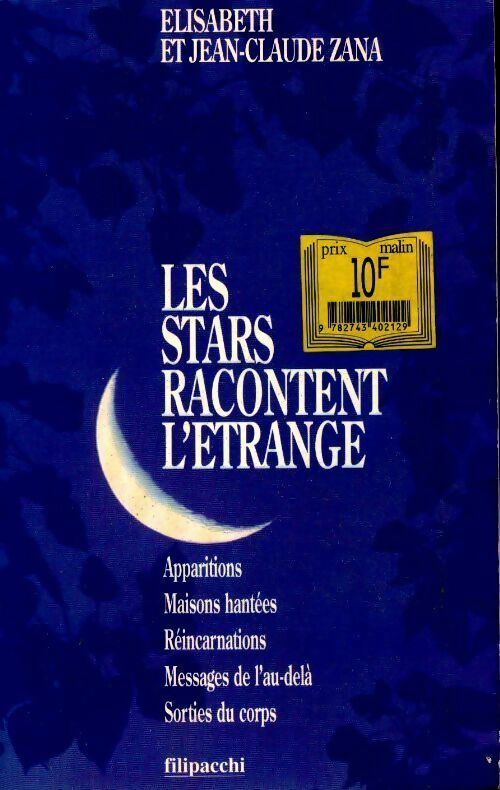 Livrenpoche : Les stars racontent l'étrange - E. Zana - Livre