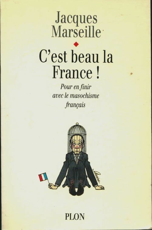 Livrenpoche : C'est beau la France ! - Jacques Marseille - Livre