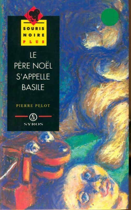 Livrenpoche : Le Père Noël s'appelle Basile - Pierre Pelot - Livre