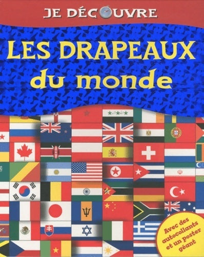 Livrenpoche : Les drapeaux du monde - Kirsty Neale - Livre