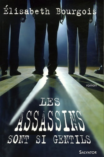 Livrenpoche : Les assassins sont si gentils - Elisabeth Bourgois - Livre