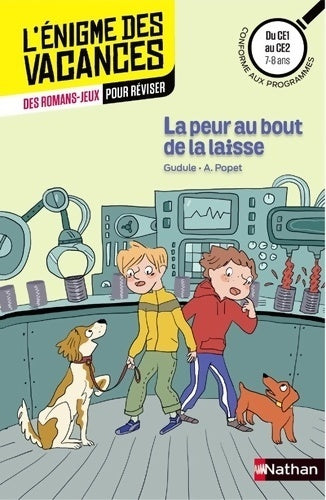 La peur au bout de la laisse CE1 vers CE2 - 7/8 ans - Gudule - Livre