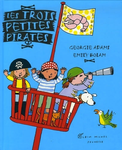 Livrenpoche : Les trois petites pirates - Georgie Adams - Livre