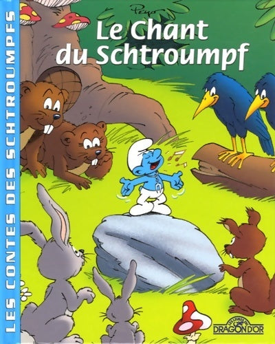 Livrenpoche : Le chant du schtroumpf - Peyo - Livre