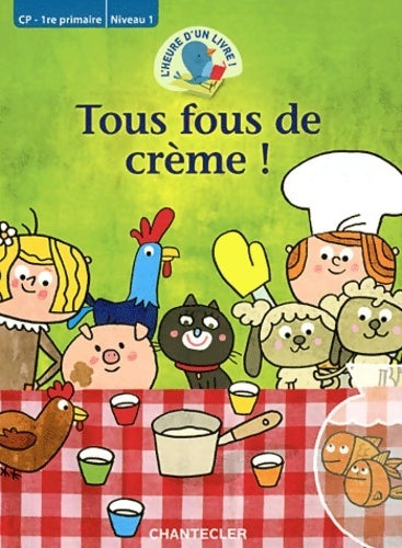 Livrenpoche : Tous fous de crème ! - Collectif - Livre