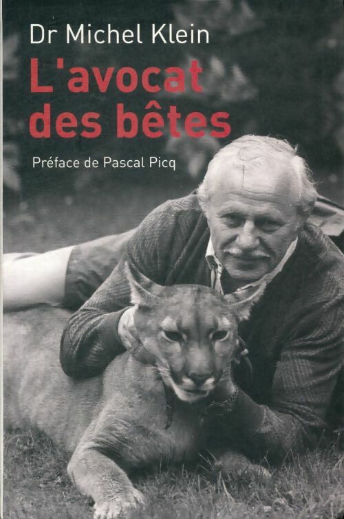 Livrenpoche : L'avocat des bêtes - Michel Klein - Livre