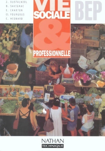 Livrenpoche : Vie sociale et professionnelle BEP. Livre de l'élève - Fourgous - Livre