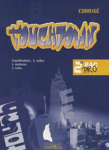 Livrenpoche : Touchdown Seconde bac pro (2009) - livre du professeur - Sandrine Holdener - Livre