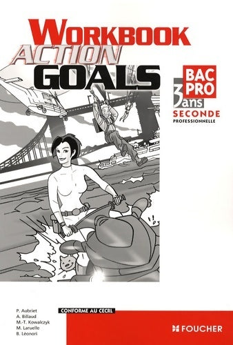 Livrenpoche : Action goals work book sde bac pro - Patrick Aubriet - Livre