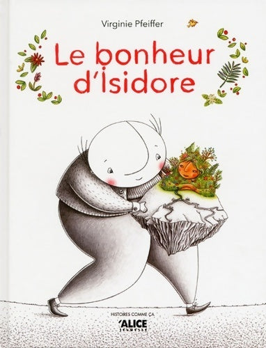 Livrenpoche : Le bonheur d'isidore - Virginie Pfeiffer - Livre