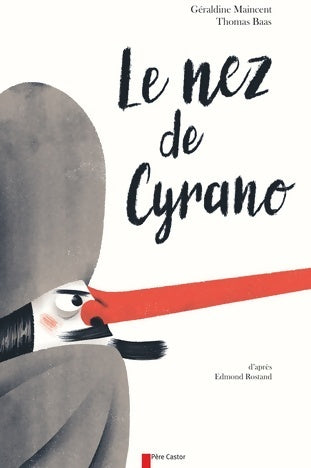Le nez de cyrano - Géraldine Maincent - Livre